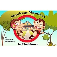 Monkeys Monkeys in the House