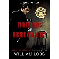The Three Lives of Richie O'Malley: An Engrossing Crime Thriller About a Hitman's Mafia Life