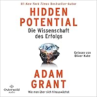 Hidden Potential – Die Wissenschaft des Erfolgs: Wie man über sich hinauswächst Hidden Potential – Die Wissenschaft des Erfolgs: Wie man über sich hinauswächst Audible Audiobook Kindle Hardcover