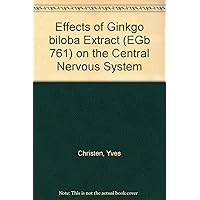 Effects of Ginkgo biloba Extract (EGb 761) on the Central Nervous System