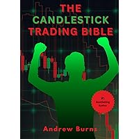 THE CANDLESTICK TRADING BIBLE: Ultimate Way to Candlestick Chart Patterns THE CANDLESTICK TRADING BIBLE: Ultimate Way to Candlestick Chart Patterns Paperback Kindle