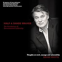 Half a Shade Braver: The Foundations of Conversational Leadership