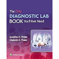 The Only Diagnostic Lab Book You'll Ever Need The Only Diagnostic Lab Book You'll Ever Need Paperback Kindle