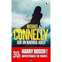 Sur un mauvais adieu (Harry Bosch t. 19) (French Edition)