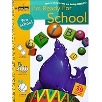 I'm Ready for School (Preschool) (Step Ahead) I'm Ready for School (Preschool) (Step Ahead) Paperback