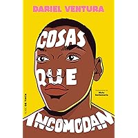 Cosas que incomodan (Spanish Edition) Cosas que incomodan (Spanish Edition) Kindle Paperback