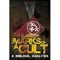 Marks of a Cult: A Biblical Analysis