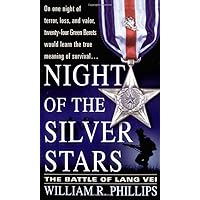 Night of the Silver Stars: The Battle of Lang Vei Night of the Silver Stars: The Battle of Lang Vei Mass Market Paperback Hardcover Paperback