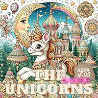 THE UNICORNS coloring book 4-99 ages: | 8.25x8.25 inn | 60 pages | color and cut out your own unicorns on the last pages THE UNICORNS coloring book 4-99 ages: | 8.25x8.25 inn | 60 pages | color and cut out your own unicorns on the last pages Paperback
