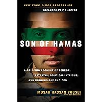 Son of Hamas - A Gripping Account of Terror, Betrayal, Political Intrigue, and Unthinkable Choices Son of Hamas - A Gripping Account of Terror, Betrayal, Political Intrigue, and Unthinkable Choices Paperback Audible Audiobook Kindle Hardcover Audio CD