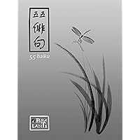 55 Haiku (Italian Edition) 55 Haiku (Italian Edition) Kindle Paperback