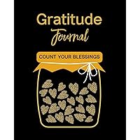 Gratitude Journal: Count Your Blessings Gratitude Journal: Count Your Blessings Paperback