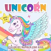 Unicorn Color by Numbers for Kids Ages 4-8: Beautiful Wing Unicorn Coloring Book for Kids and Educational Activity Books for Kids (Unicorns Coloring Book Gifts for Girls And More Fantasy)