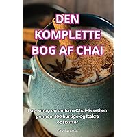 Den Komplette Bog AF Chai (Danish Edition)