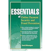 Essentials of Online payment Security and Fraud Prevention Essentials of Online payment Security and Fraud Prevention Paperback Kindle