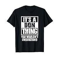It's A Don Thing You Wouldn't Understand T-Shirt