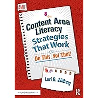 Content Area Literacy Strategies That Work: Do This, Not That! Content Area Literacy Strategies That Work: Do This, Not That! Paperback Kindle Hardcover
