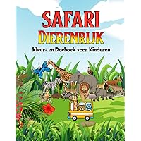 Safari Dierenrijk - Kleur- en Doeboek voor Kinderen (Myrlan Kleurboeken) (Dutch Edition) Safari Dierenrijk - Kleur- en Doeboek voor Kinderen (Myrlan Kleurboeken) (Dutch Edition) Paperback