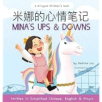 Mina's Ups and Downs (Written in Simplified Chinese, English and Pinyin) (Chinese Edition) Mina's Ups and Downs (Written in Simplified Chinese, English and Pinyin) (Chinese Edition) Paperback Kindle Hardcover