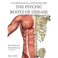 The Psychic Roots of Disease: New Medicine (Color Edition) Hardcover English The Psychic Roots of Disease: New Medicine (Color Edition) Hardcover English Hardcover