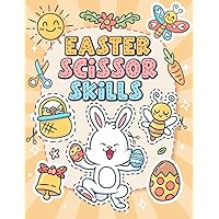 Easter Scissor Skills Activity Book for 3-5 Years Old: Color Cut And Paste Activities Workbook for Preschool Kids Toddlers, includes Cute Bunny, Basket Stuffers, Eggs