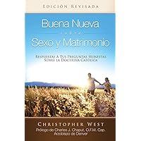 Buena Nueva Sobre Sexo y Matrimonio (Good News About Sex & Marrige) (Spanish Edition) Buena Nueva Sobre Sexo y Matrimonio (Good News About Sex & Marrige) (Spanish Edition) Paperback