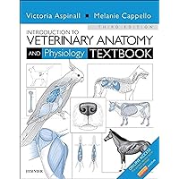 Introduction to Veterinary Anatomy and Physiology Textbook Introduction to Veterinary Anatomy and Physiology Textbook Paperback Kindle