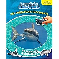 Le monde des requins - Des prédateurs fascinants
