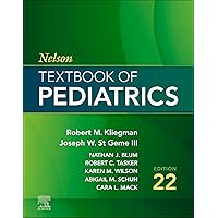 Nelson Textbook of Pediatrics Nelson Textbook of Pediatrics Hardcover Kindle