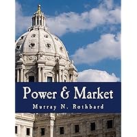 Power & Market: Government and the Economy Power & Market: Government and the Economy Paperback Kindle
