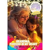 Grandma, Forever in my Heart: Grief is Human (Indigo Children's Books) Grandma, Forever in my Heart: Grief is Human (Indigo Children's Books) Paperback Kindle
