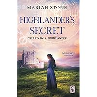 Highlander's Secret: A Scottish Historical Time Travel Romance (Called by a Highlander)