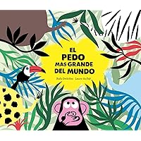 El pedo más grande del mundo (Somos8) (Spanish Edition) El pedo más grande del mundo (Somos8) (Spanish Edition) Hardcover Kindle