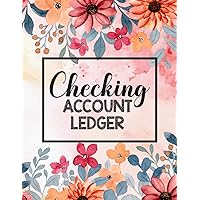 Checking account ledger: Personal Payment Record and Tracker Log Book with Transaction and Balance journal Book for Checking Account Balance Register and Simple Accounting Ledger for Bookkeeping
