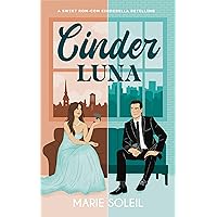 Cinder Luna: A Sweet Rom-Com Cinderella Retelling (Once Upon a RomCom Book 1)