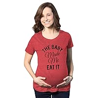 Maternity The Baby Made Me Eat It Funny Announcement Graphic Pregnancy T Shirt