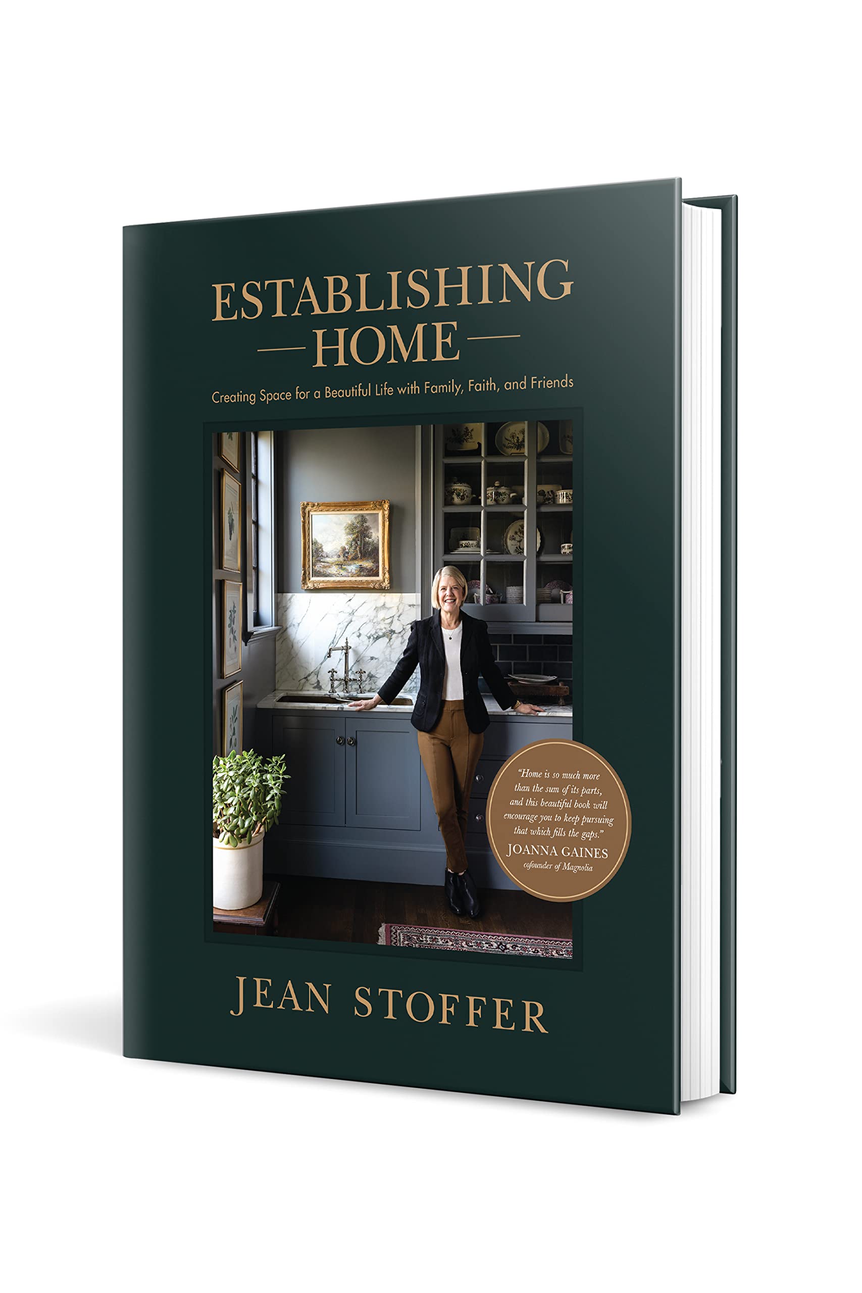 Establishing Home: Creating Space for a Beautiful Life with Family, Faith, and Friends