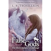 False Gods: The Show Jumper's Challenge