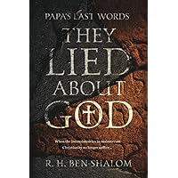 Papa's Last Words: They Lied About God