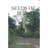 Seeds of Bliss: Texas Porch Stories Seeds of Bliss: Texas Porch Stories Kindle Paperback