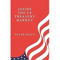 Inside the US Treasury Market Inside the US Treasury Market Hardcover