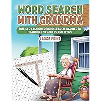 Word Search with Grandma: Fun, Old Fashioned Word Search Inspired by Grandma for Adults and Teens - Large Print