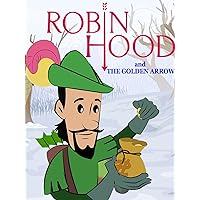 Robin Hood And The Golden Arrow