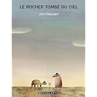 Le Rocher Tombé Du Ciel (French Edition) Le Rocher Tombé Du Ciel (French Edition) Hardcover Paperback