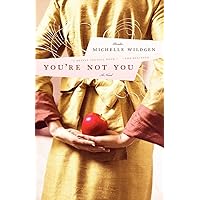 You're Not You: A Novel You're Not You: A Novel Paperback Kindle Hardcover