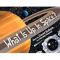 What Is Up In Space? What Is Up In Space? Paperback