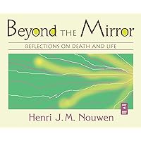 Beyond the Mirror: Reflections on Death and Life Beyond the Mirror: Reflections on Death and Life Audible Audiobook Hardcover Paperback Audio, Cassette