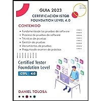 Guia 2023 para la Certificación ISTQB Foundation Level v4.0 (Spanish Edition)