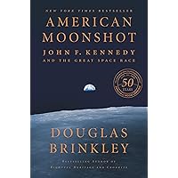 American Moonshot: John F. Kennedy and the Great Space Race American Moonshot: John F. Kennedy and the Great Space Race Audible Audiobook Paperback Kindle Hardcover Audio CD