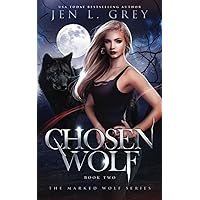 Chosen Wolf (The Marked Wolf Series)